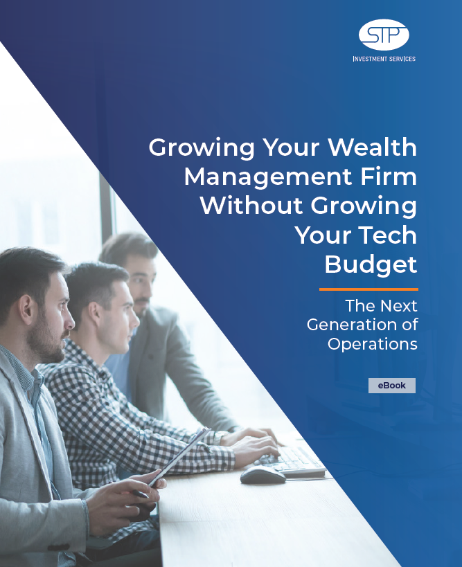 Free E-Book: Growing Your Wealth Management Firm Without Growing Your Tech Budget